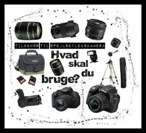 Spejlreflekskamera tilbehør